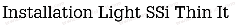 Installation Light SSi Thin Italic字体转换